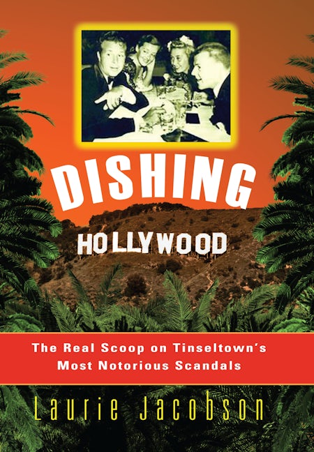 Book cover image for Dishing Hollywood ISBN: 9781581823707